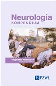 Zobacz : Neurologia... - Wojciech Kozubski