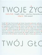 Twoje życi... - Magda Mazur, Paulina Młynarska-Moritz -  books in polish 