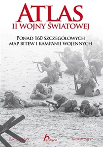 Obrazek Atlas II wojny światowej Ponad 160 szczegółowych map bitew i kampanii wojennych