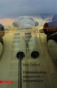 Polska książka : Dekonstruk... - Piotr Dehnel