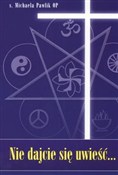 Książka : Nie dajcie... - Michaela Pawlik