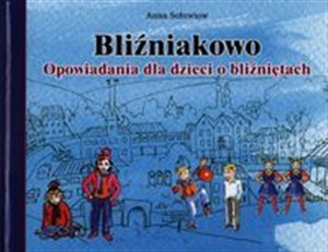 Picture of Bliźniakowo Opowiadania dla dzieci o bliźniętach