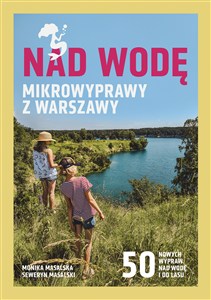 Obrazek Nad wodę Mikrowyprawy z Warszawy