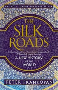 Obrazek The Silk Roads A New History of the World