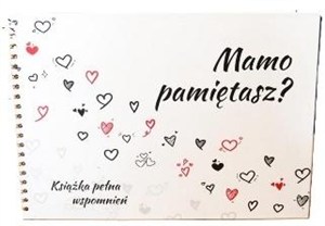 Obrazek Mamo pamiętasz?