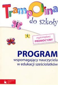 Obrazek Trampolina do szkoły Program wspomagający nauczyciela w edukacji sześciolatków