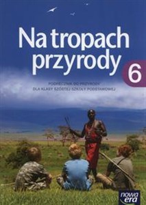 Obrazek Na tropach przyrody 6 Podręcznik Szkoła podstawowa