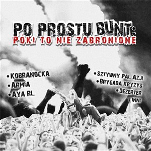 Obrazek Po prostu bunt: Póki to nie zabronione