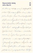 Opowiadać ... - John Barth -  foreign books in polish 