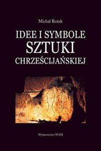 Obrazek Idee i symbole sztuki chrześcijańskiej