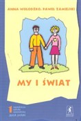 My i świat... - Paweł Zamiejski, Anna Wołodźko -  Polish Bookstore 