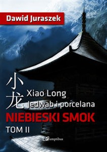 Obrazek Jedwab i porcelana Tom 2 Niebieski smok