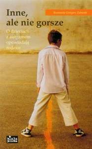 Obrazek Inne ale nie gorsze O dzieciach z autyzmem opowiadają rodzice