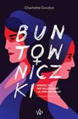 Buntownicz... - Charlotte Gordon -  books in polish 