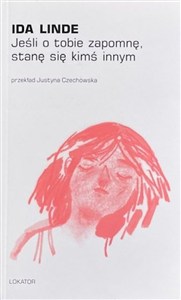 Obrazek Jeśli o tobie zapomnę, stanę się kimś innym