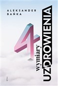 Zobacz : 4 wymiary ... - Aleksander Bańka