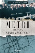 Metro Stef... - Jakub Jastrzębski -  books in polish 