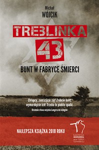 Obrazek Treblinka 43 Bunt w fabryce śmierci