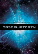 Książka : Obserwator... - Krzysztof Kuźniewski