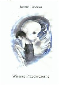 Obrazek Wiersze Przedwczesne