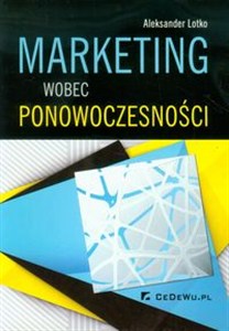 Obrazek Marketing wobec ponowoczesności Monografia