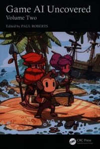 Obrazek Game AI Uncovered Volume Two