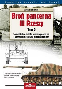 Obrazek Broń pancerna III Rzeszy Tom 2 Samobieżne działa przeciwpancerne i samobieżne działa przeciwlotnicze