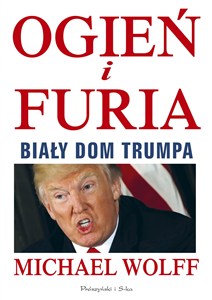 Obrazek Ogień i furia Biały Dom Trumpa
