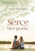 Serce bez ... - Anna Balińska -  Książka z wysyłką do UK
