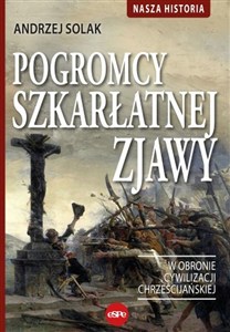 Obrazek Pogromcy szkarłatnej zjawy W obronie cywilizacji chrześcijańskiej