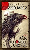 Zobacz : Pan Lodowe... - Jarosław Grzędowicz