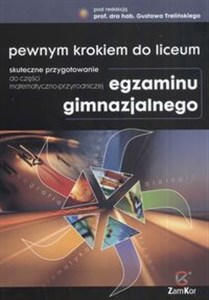 Obrazek Pewnym krokiem do liceum Skuteczne przygotowanie do części matematyczno-przyrodniczej egzaminu gimnazjalnego