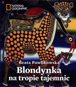 Blondynka ... - Beata Pawlikowska - Ksiegarnia w UK