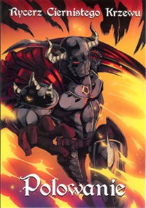 Picture of Rycerz Ciernistego Krzewu Polowanie