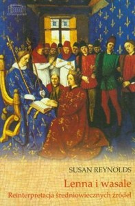Obrazek Lenna i wasale Reinterpretacja średniowiecznych źródeł