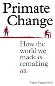 Primate Ch... - Vybarr Cregan-Reid -  Książka z wysyłką do UK
