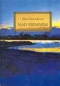 Nad Niemne... - Eliza Orzeszkowa -  Polish Bookstore 