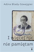 I więcej n... - Adina Blady-Szwajgier -  books in polish 