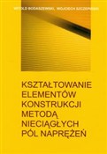 Zobacz : Kształtowa... - Witold Bodaszewski, Wojciech Szczepiński