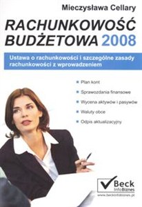 Picture of Rachunkowość budżetowa 2008 Ustawa o rachunkowośći i szczególne zasady rachunkowości z wprowadzeniem
