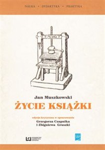 Obrazek Życie książki edycja krytyczna na podstawie wydania z 1951 r. w opracowaniu G. Czapnika i Z. Gruszki