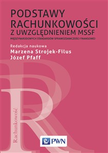 Obrazek Podstawy rachunkowości z uwzględnieniem MSSF Międzynarodowych Standardów Sprawozdawczości Finansowej