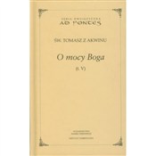 O mocy Bog... - Tomasz z Akwinu -  foreign books in polish 