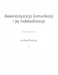 Obrazek Desemantyzacja komunikacji i jej indeksalizacja