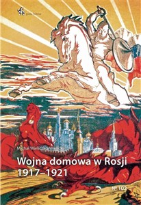 Obrazek Wojna domowa w Rosji 1917 - 1921