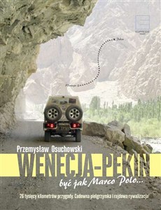 Obrazek Wenecja - Pekin Być jak Marco Polo…