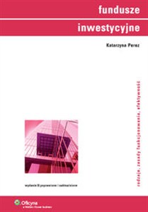 Picture of Fundusze inwestycyjne Rodzaje, zasady funkcjonowania, efektywność