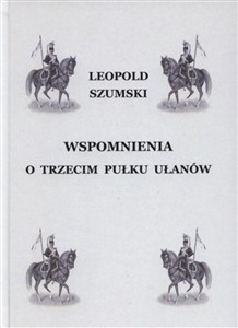 Obrazek Wspomnienia o Trzecim Pułku Ułanów...