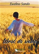 Wróć do si... - Ewelina Sando -  Książka z wysyłką do UK
