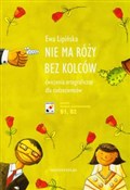 Zobacz : Nie ma róż... - Ewa Lipińska